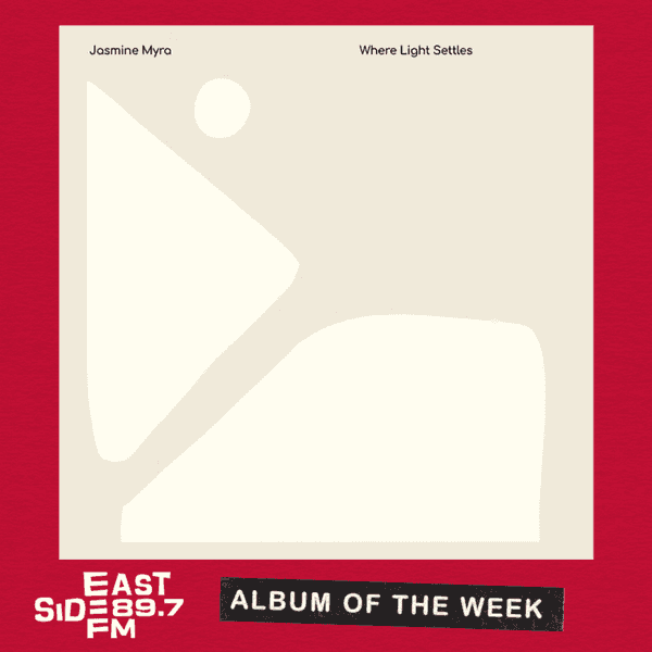 Albums of the Week: Where Light Settles – Jasmine Myra // Antahkarana – The Three Seas